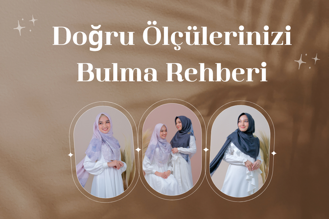 Doğru Ölçülerinizi Bulma Rehberi